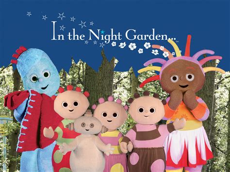 In The Night Garden.